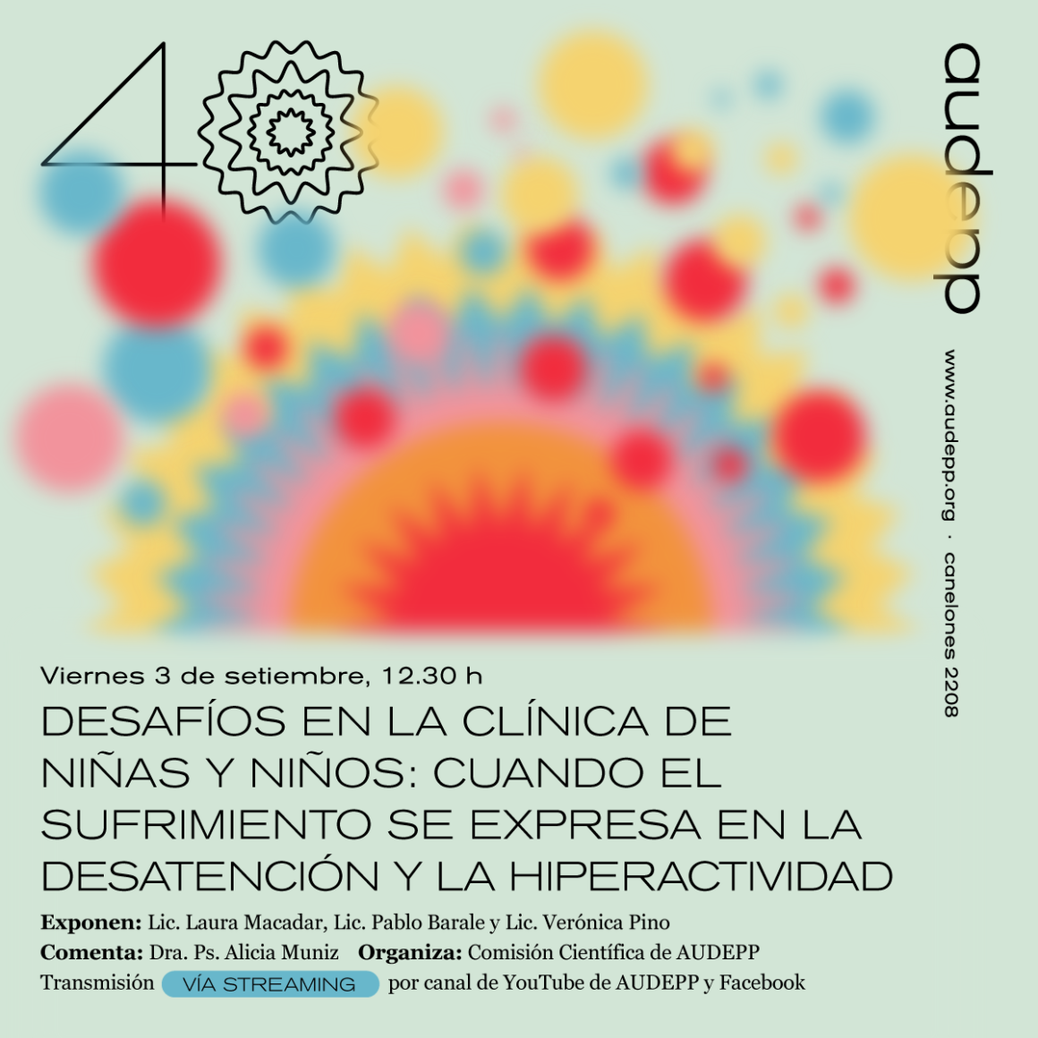 Actividad científica vía streaming.  «Desafíos en la clínica de niñas y niños: cuando el sufrimiento se expresa en la desatención y la hiperactividad» Viernes 3 de setiembre, a las 12 y30 horas.  .